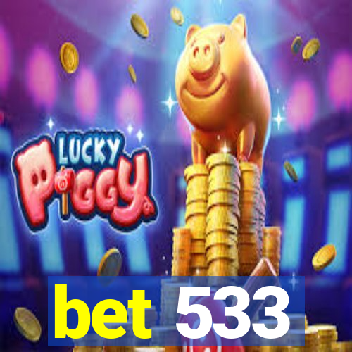 bet 533